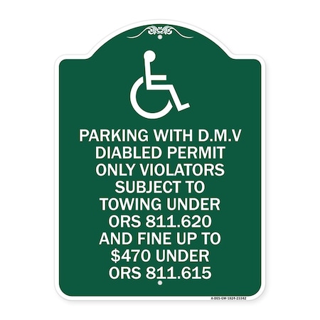 Signmission Parking with D.M.V Disabled Permit Only Violators Subject to Towing Under Ors 811.620, GW-1824-23342 A-DES-GW-1824-23342